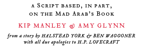 Kip Manley and Amy Glynn, from a story by Halstead York and Ben Waggoner