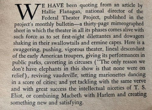 We have been quoting from an article by Hallie Flanagan, national director of the Federal Theater Project, published in the project’s monthly bulletin—a thirty-page mimeographed sheet in which the theater in all its phases comes alive with such force as t