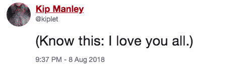 “Know this: I love you all.”